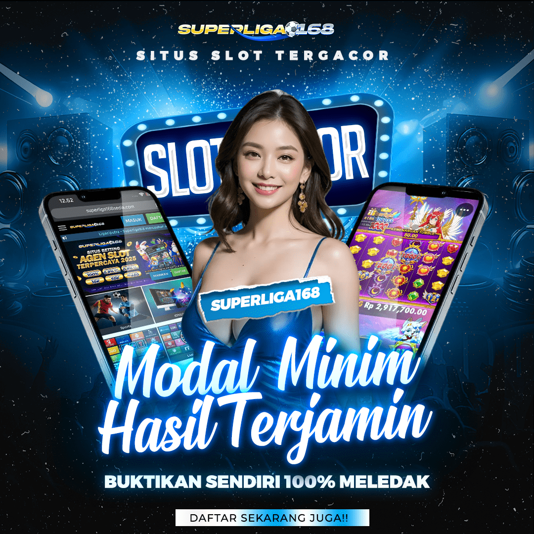 Ligaciputra - Superliga168: Situs Slot RTP Tertinggi dari Agen Resmi 168